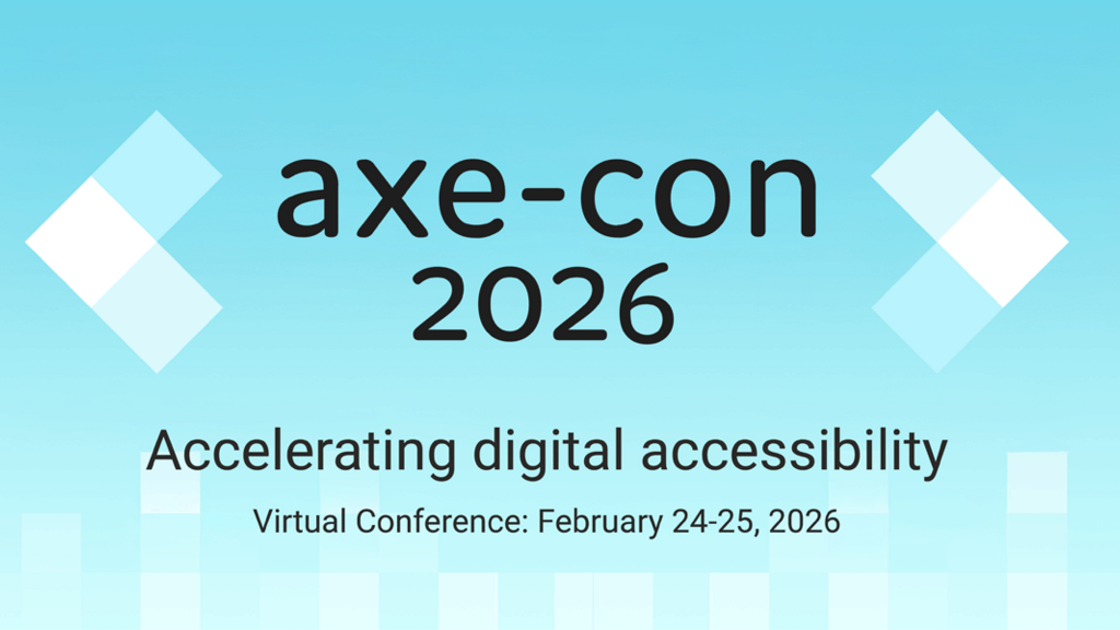The global community is coming together to accelerate digital accessibility at axe-con 2026! image