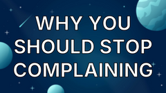 Why You Should Stop Complaining image