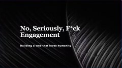 No, Seriously, F*ck Engagement: Building a More Human Web with David Dylan Thomas image