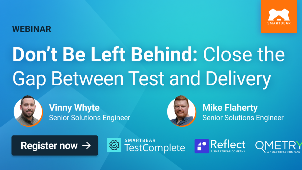 Don’t Be Left Behind: Close the Gap Between Test and Delivery image