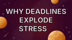 Why deadlines explode stress 💣 image