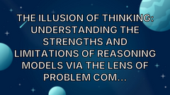 The Illusion of Thinking: Understanding the Strengths and Limitations of Reasoning Models via the Lens of Problem Com... image