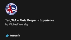Test/QA a Gate Keeper’s Experience – Michael Wansley aka TeeWanz image