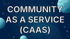 Community as a Service (CaaS) image
