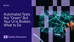 Automated Tests Are "Green" But Your UI Is Broken: How to Balance Feature Testing and Visual Testing in QA image