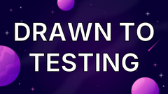 Drawn to Testing image
