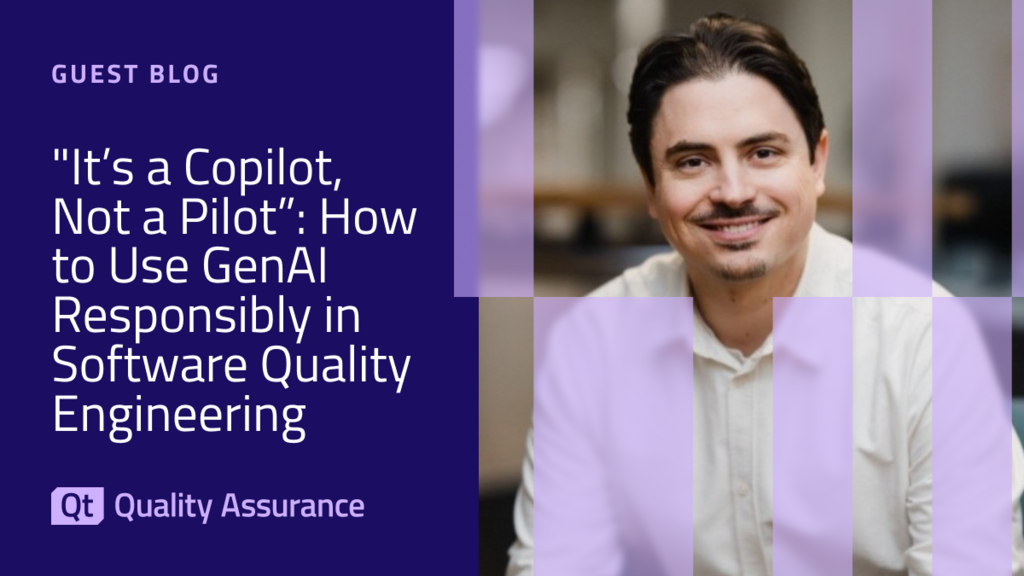 How to Use GenAI Responsibly in Software Quality Engineering image