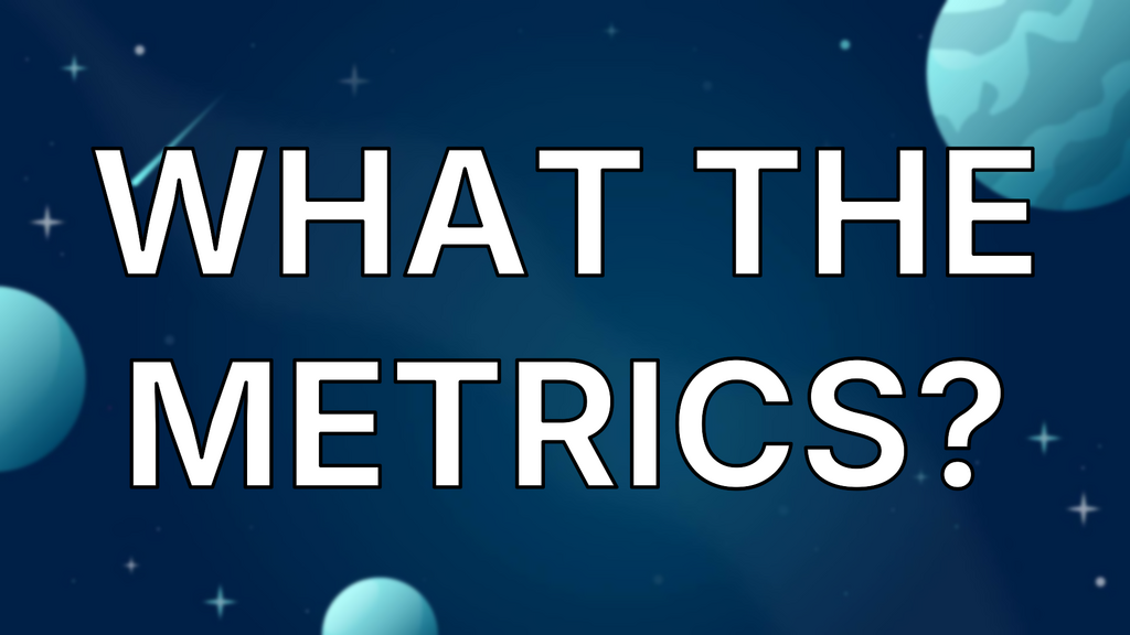 What the metrics? image