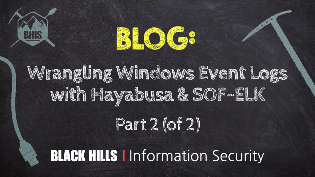 Wrangling Windows Event Logs with Hayabusa & SOF-ELK (Part 2) image