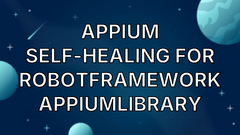 Appium Self-healing for RobotFramework AppiumLibrary image