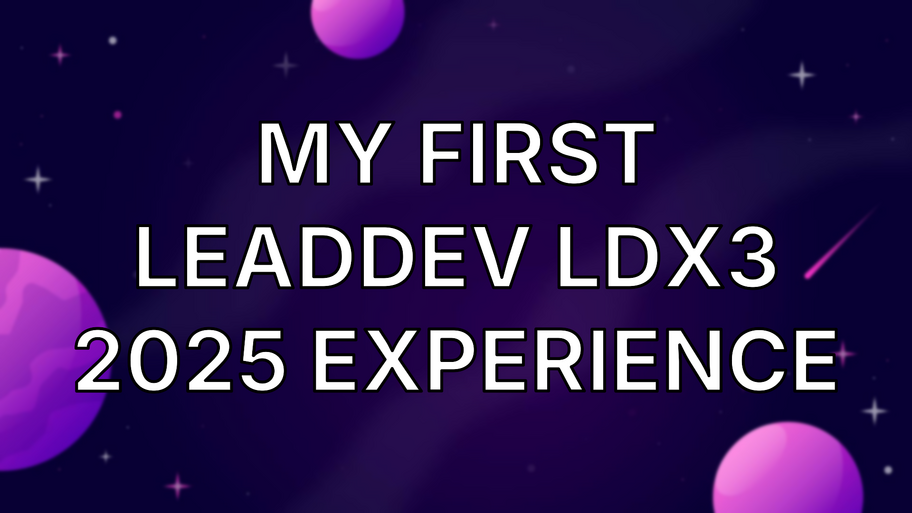 My First LeadDev LDX3 2025 Experience image