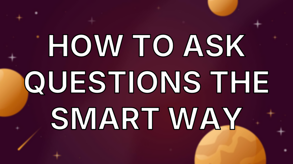 How To Ask Questions The Smart Way image
