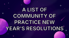 A List of Community of Practice New Year’s Resolutions image