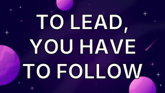 To lead, you have to follow image