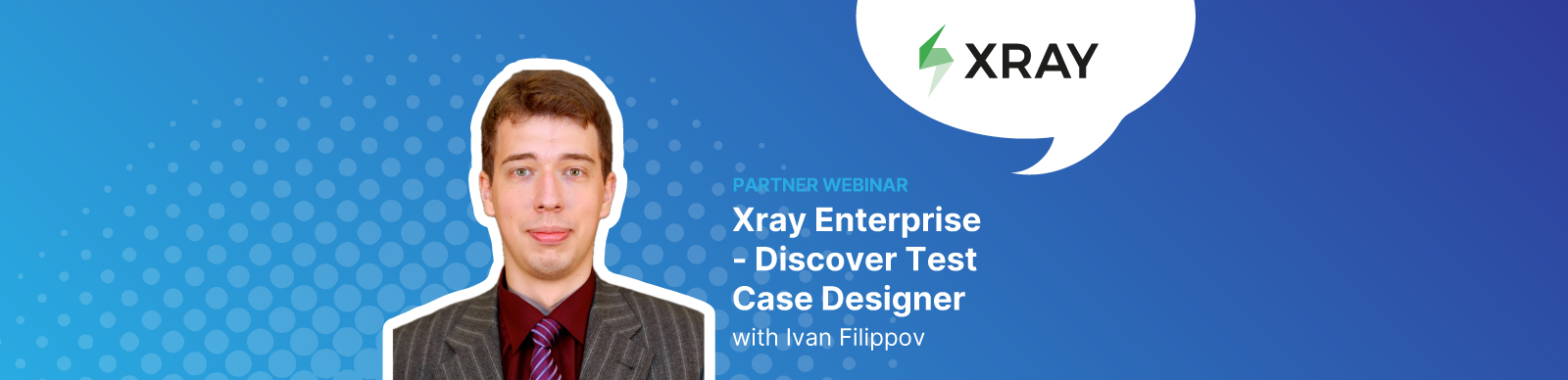 Xray Enterprise - Discover Test Case Designer (Rescheduled) banner image
