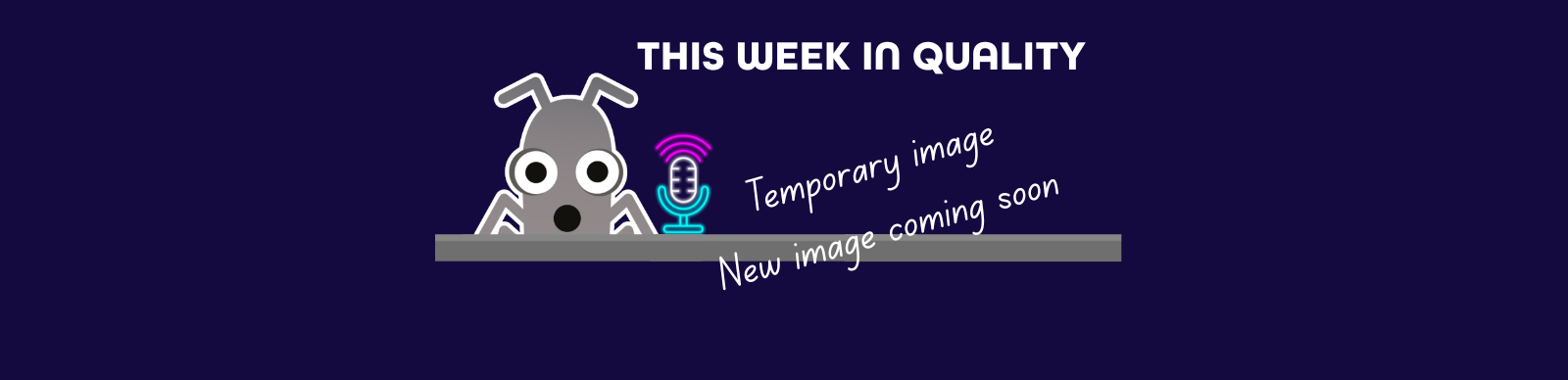This Week in Quality banner image